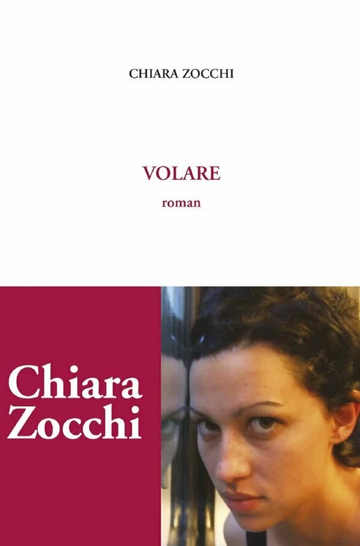 Volare - Chiara Zocchi - Editions Léo Scheer