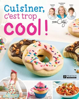 Cuisiner, c’est trop cool !