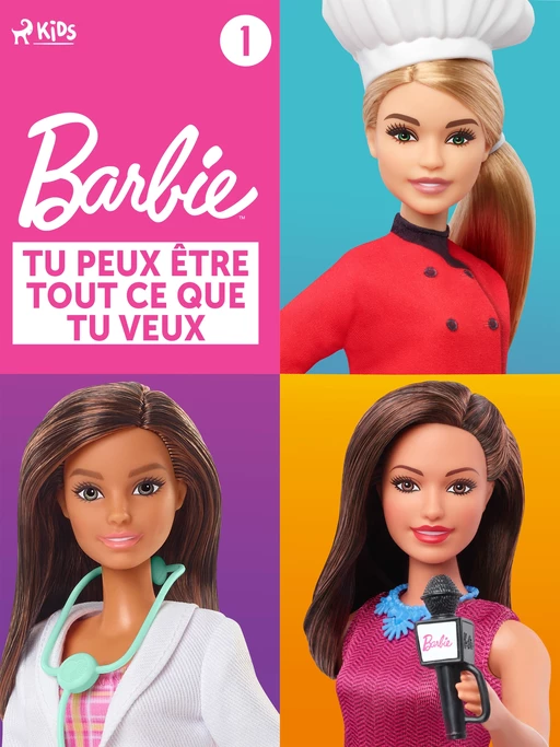 Barbie Tu peux être tout ce que tu veux - Collection 1 -  Mattel - Saga Egmont French