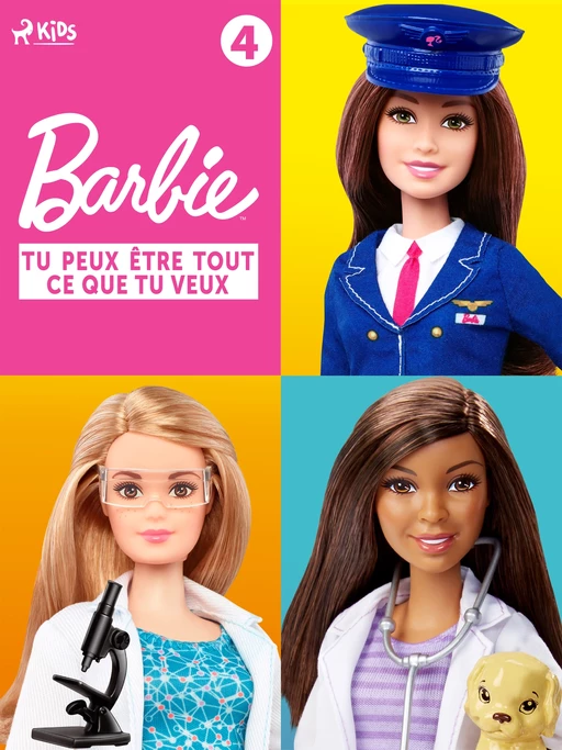 Barbie Tu peux être tout ce que tu veux - Collection 4 -  Mattel - Saga Egmont French