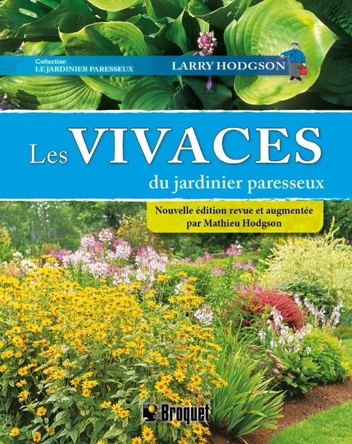 Les vivaces du jardinier paresseux N.E. - Larry Hodgson - Broquet