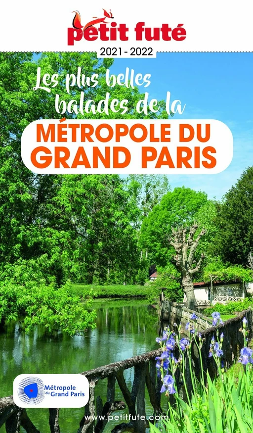 MÉTROPOLE DU GRAND PARIS 2021/2022 Petit Futé - Dominique Auzias, Jean-Paul Labourdette - Petit Futé