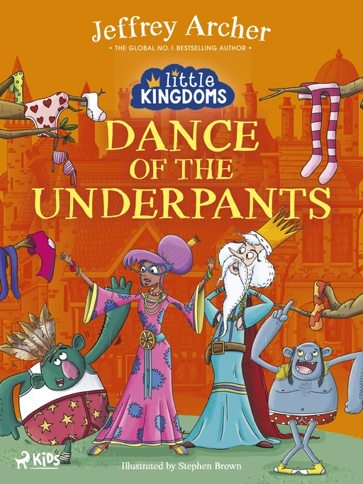 Little Kingdoms: Dance of the Underpants - Jeffrey Archer - Saga Egmont International