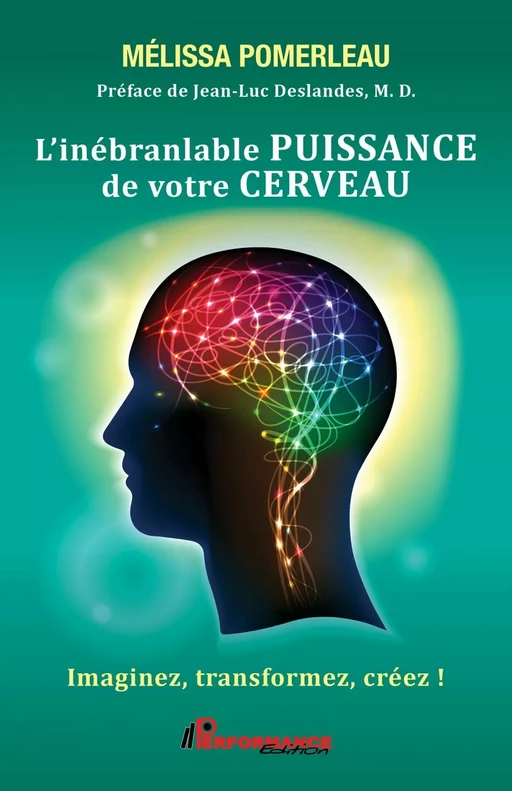 L'inébranlable puissance de votre cerveau - Mélissa Pomerleau - Performance Édition