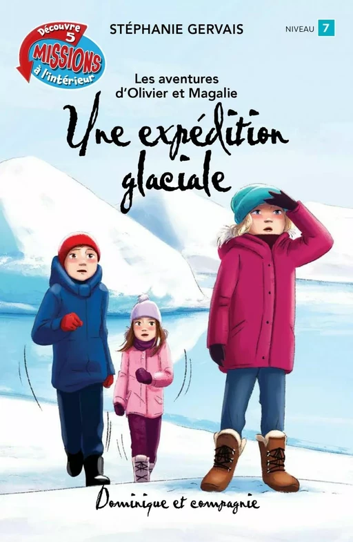 Une expédition glaciale - Stéphanie Gervais - Dominique et compagnie