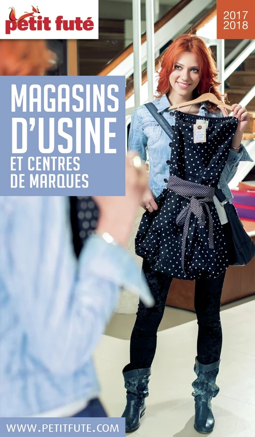 MAGASINS D'USINE 2017/2018 Petit Futé - Dominique Auzias, Jean-Paul Labourdette - Petit Futé