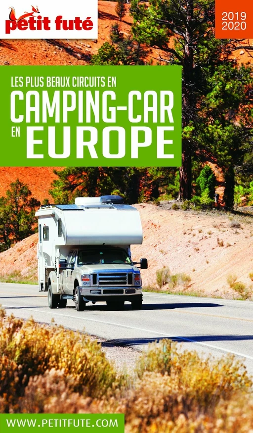 LES PLUS BEAUX CIRCUITS EN CAMPING-CAR EN EUROPE 2019/2020 Petit Futé - Dominique Auzias, Jean-Paul Labourdette - Petit Futé