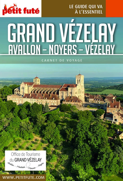 GRAND VEZELAY 2023/2024 Carnet Petit Futé - Dominique Auzias, Jean-Paul Labourdette - Petit Futé