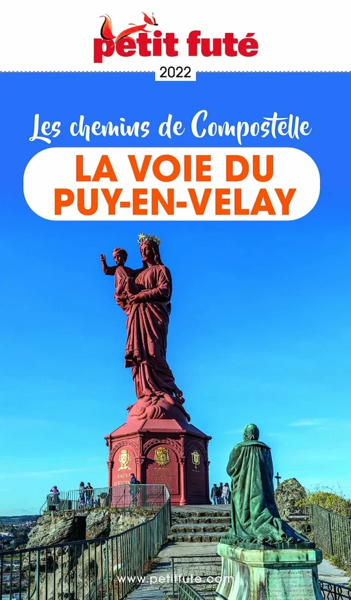 LA VOIE DU PUY EN VELAY 2022 Petit Futé - Dominique Auzias, Jean-Paul Labourdette - Petit Futé