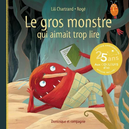 Le gros monstre qui aimait trop lire - Lili Chartrand - Dominique et compagnie