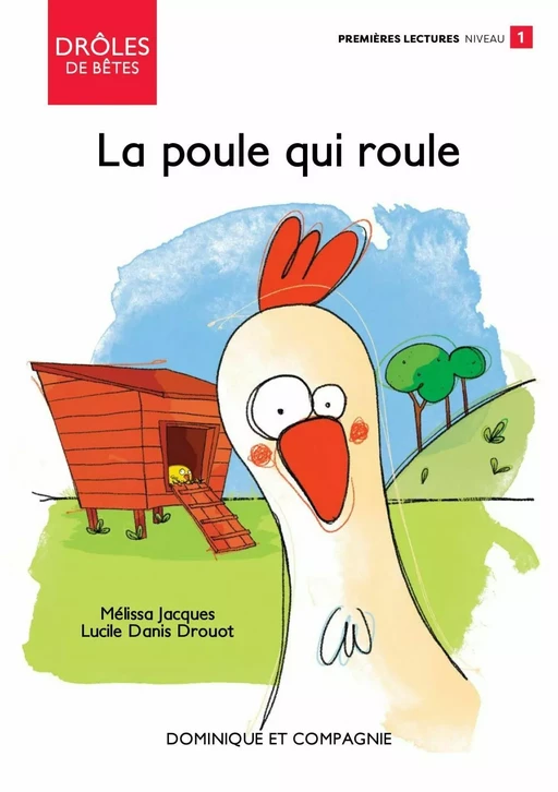 La poule qui roule - Mélissa Jacques - Dominique et compagnie