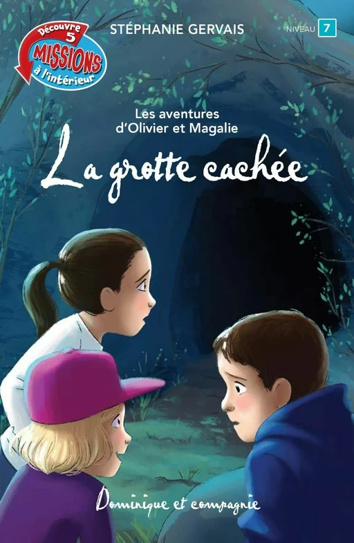 La grotte cachée - Stéphanie Gervais - Dominique et compagnie