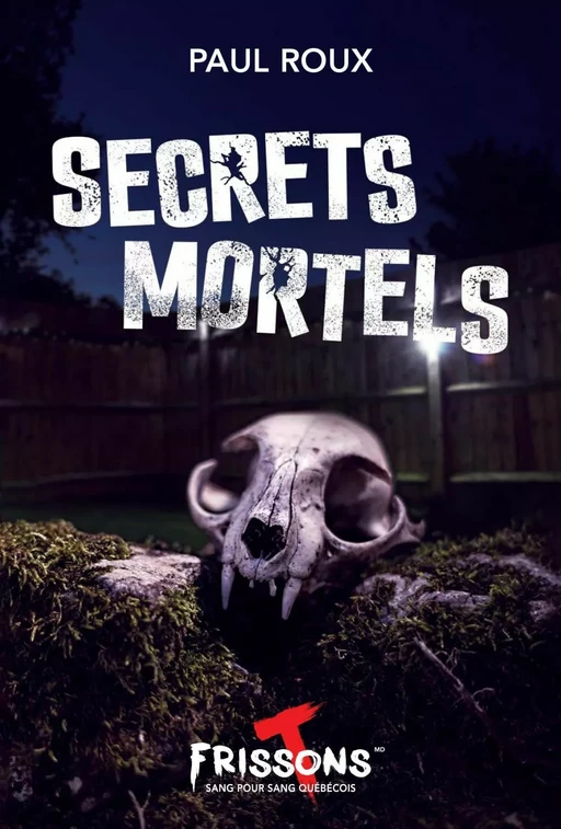 Secrets mortels - Paul Roux - Frissons