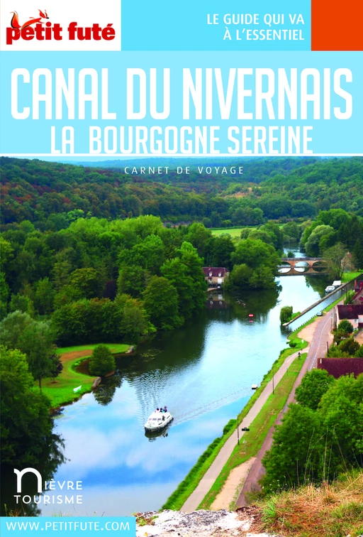 CANAL DU NIVERNAIS 2021 Carnet Petit Futé - Dominique Auzias, Jean-Paul Labourdette - Petit Futé