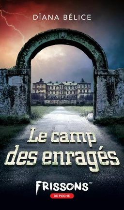 Le camp des enragés