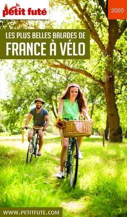 LES PLUS BELLES BALADES DE FRANCE À VÉLO 2020 Petit Futé