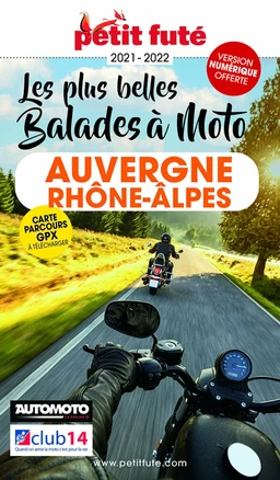 AUVERGNE-RHÔNE-ALPES À MOTO 2021/2022 Petit Futé