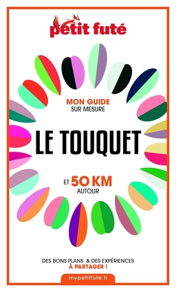 LE TOUQUET ET 50 KM AUTOUR 2021 Carnet Petit Futé