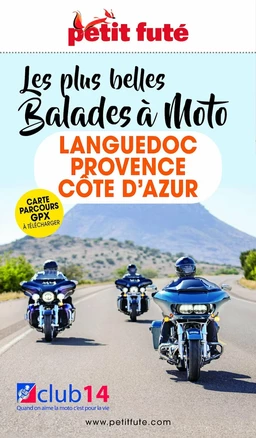 LANGUEDOC-PROVENCE-CÔTE D’AZUR À MOTO 2022/2023 Petit Futé