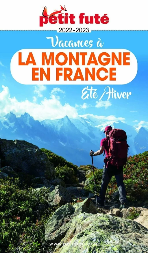 VACANCES A LA MONTAGNE EN FRANCE 2022/2023 Petit Futé - Dominique Auzias, Jean-Paul Labourdette - Petit Futé