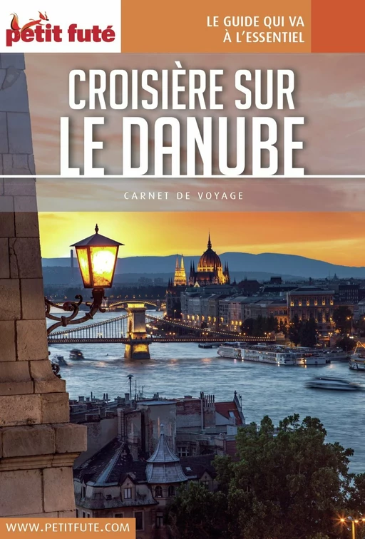 CROISIÈRE SUR LE DANUBE 2017 Carnet Petit Futé - Dominique Auzias, Jean-Paul Labourdette - Petit Futé