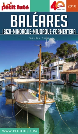 BALÉARES / IBIZA-MINORQUE-MAJORQUE-FORMENTERA 2016 Petit Futé