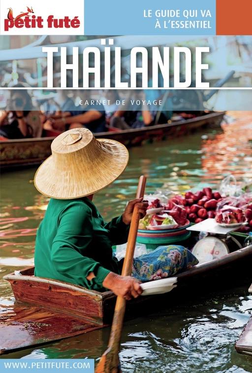 THAÏLANDE 2017 Carnet Petit Futé - Dominique Auzias, Jean-Paul Labourdette - Petit Futé