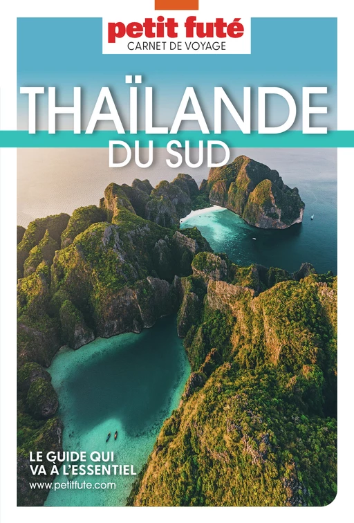 THAÏLANDE DU SUD 2023/2024 Carnet Petit Futé - Dominique Auzias, Jean-Paul Labourdette - Petit Futé