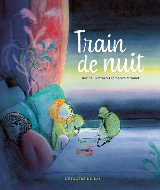 Train de nuit - Karine Guiton - Éditions de L'Étagère du bas