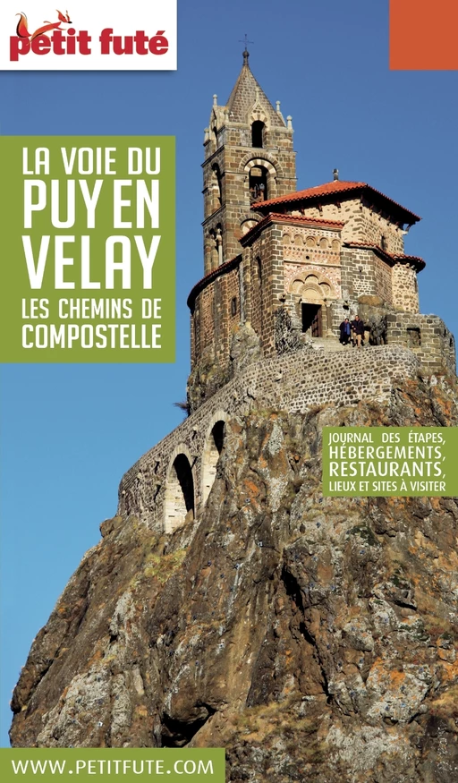 LA VOIE DU PUY EN VELAY 2017 Petit Futé - Dominique Auzias, Jean-Paul Labourdette - Petit Futé