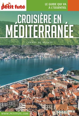 CROISIÈRE MÉDITERRANÉE 2018 Carnet Petit Futé