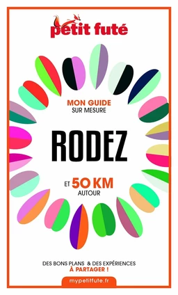 RODEZ ET 50 KM AUTOUR 2021 Carnet Petit Futé