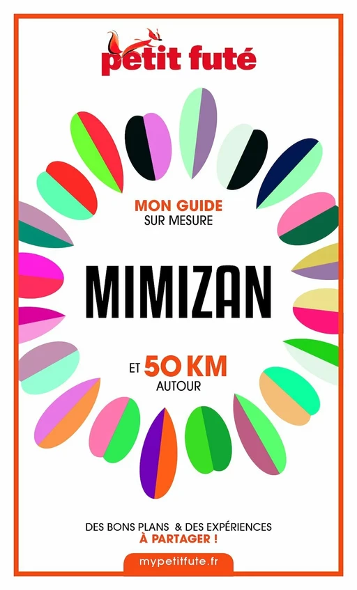 MIMIZAN ET 50 KM AUTOUR 2021 Carnet Petit Futé - Dominique Auzias, Jean-Paul Labourdette - Petit Futé