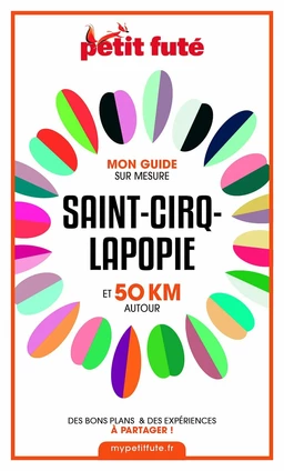 SAINT-CIRQ-LAPOPIE ET 50 KM AUTOUR 2021 Carnet Petit Futé