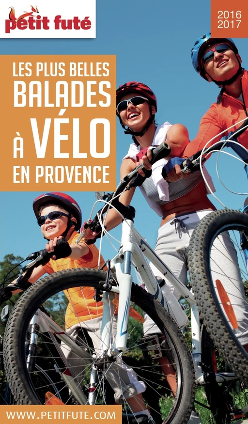 BALADES À VÉLO PROVENCE 2016/2017 Petit Futé - Dominique Auzias, Jean-Paul Labourdette - Petit Futé