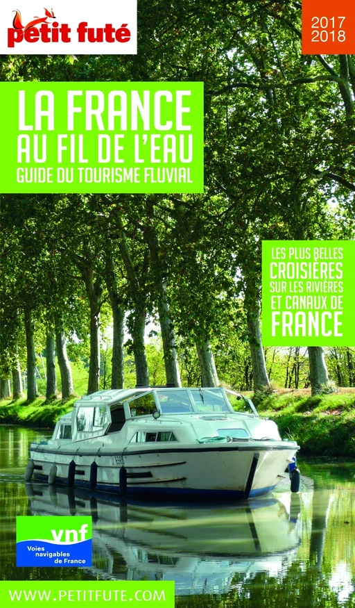 TOURISME FLUVIAL 2017/2018 Petit Futé - Dominique Auzias, Jean-Paul Labourdette - Petit Futé