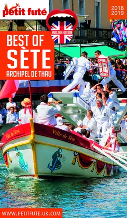 BEST OF SÈTE - ARCHIPEL DE THAU 2018/2019 Petit Futé