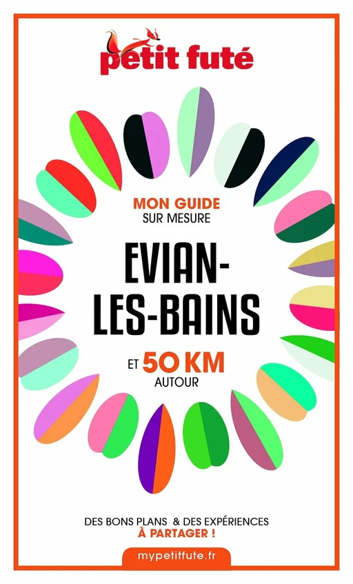 EVIAN-LES-BAINS ET 50 KM AUTOUR 2021 Carnet Petit Futé - Dominique Auzias, Jean-Paul Labourdette - Petit Futé