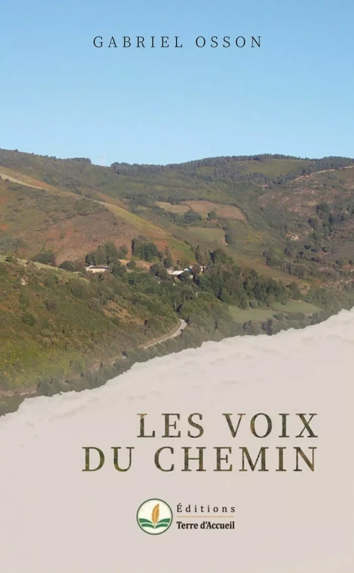 Les voix du Chemin - Gabriel Osson - Éditions Terre d’Accueil