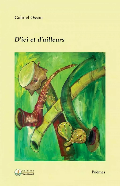 D'ici et d'ailleurs - Gabriel Osson - Éditions Terre d’Accueil