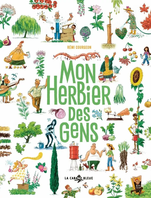 Mon herbier des gens - Rémi Courgeon - La Cabane Bleue