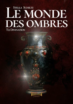 Le monde des ombres - Tome 2