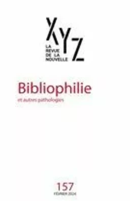 XYZ. La revue de la nouvelle. No. 157, Février 2024