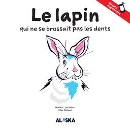 Le lapin qui ne se brossait pas les dents