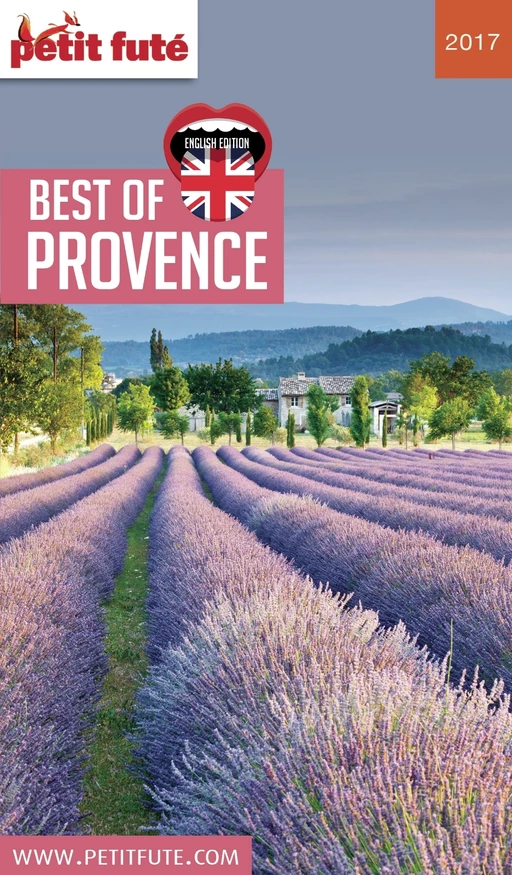 BEST OF PROVENCE 2016/2017 Petit Futé - Dominique Auzias, Jean-Paul Labourdette - Petit Futé