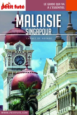 MALAISIE - SINGAPOUR 2018 Carnet Petit Futé