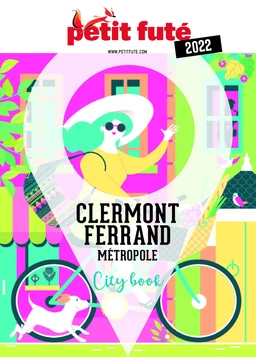 CLERMONT-FERRAND MÉTROPOLE 2022 Petit Futé