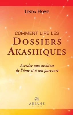 Comment lire les dossiers akashiques