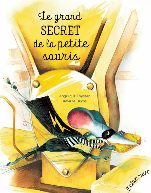 Le grand secret de la petite souris - Angelique Thyssen - L'Elan Vert