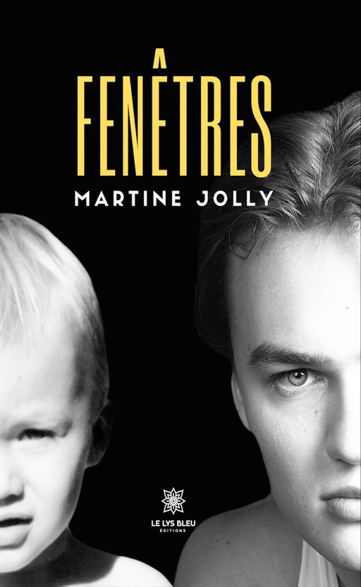 Fenêtres - Martine Jolly - Le Lys Bleu Éditions